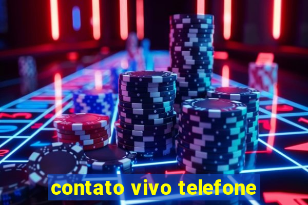 contato vivo telefone